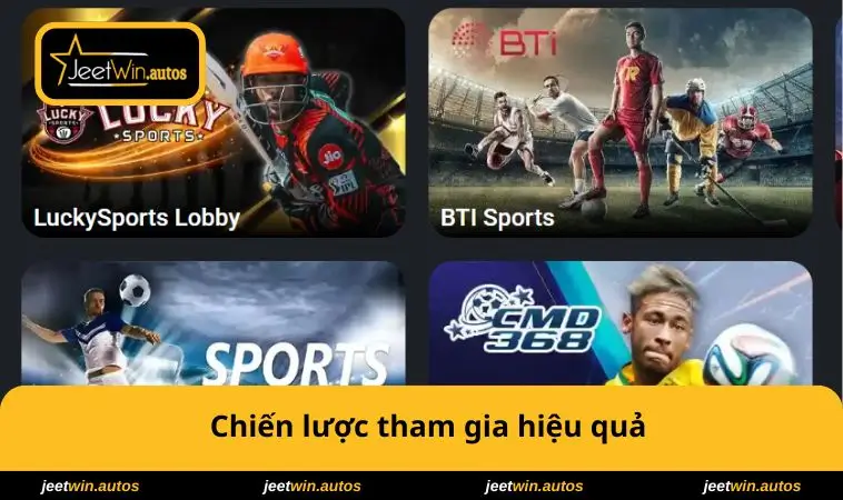 Thể Thao JEETWIN 3 Chiến lược tham gia hiệu quả