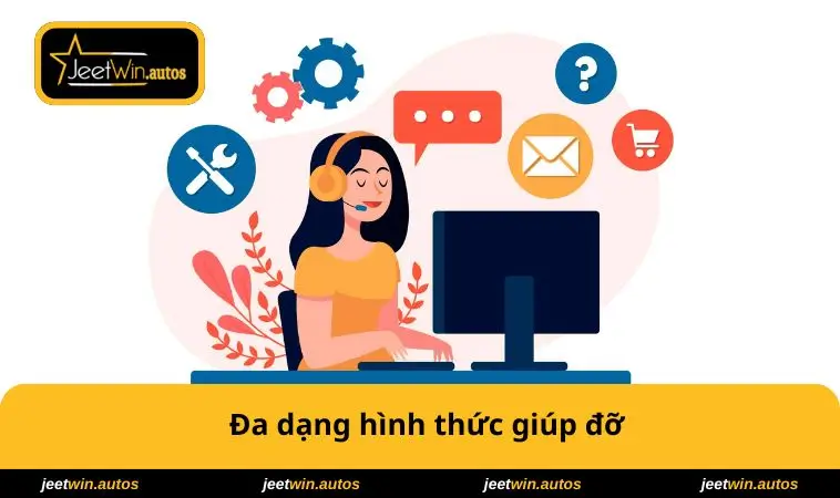 Liên Hệ JEETWIN 1 Đa dạng hình thức giúp đỡ