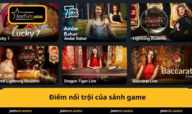 Casino JEETWIN 2 Điểm nổi trội của sảnh game