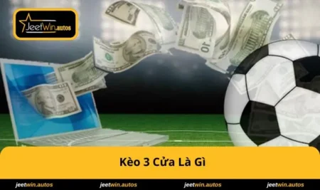 Kèo 3 Cửa Là Gì? Cách Để Đoán Kết Quả Chính Xác Dễ Dàng 19 keo-3-cua-la-gi